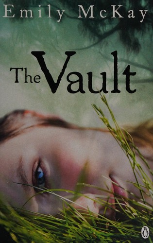 The vault by Emily McKay