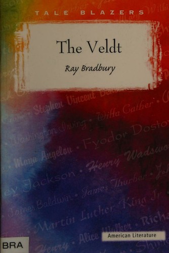 The veldt by Ray Bradbury
