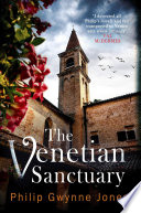 The Venetian Sanctuary by Philip Gwynne Jones