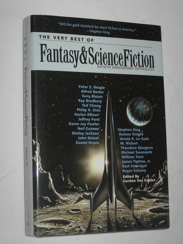 The Very Best of Fantasy & Science Fiction 60th Anniversary Anthology by Gordon Van Gelder