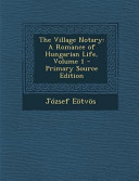 The Village Notary by Jozsef Eotvos