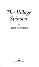 The Village Spinster by Laura Matthews