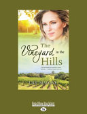 The Vineyard in the Hills by Lily Malone
