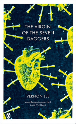 The Virgin of the Seven Daggers Excursions into Fantasy by Vernon Lee