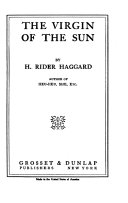 The Virgin of the Sun by Henry Rider Haggard