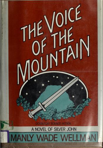 The Voice of the Mountain by Manly Wade Wellman