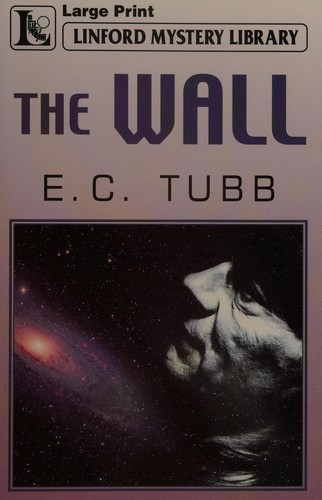The wall by E. C. Tubb