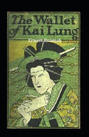 The Wallet of Kai Lung Illustrated Fiction & Fantasy by Ernest Bramah