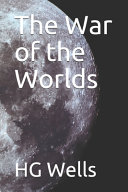 The War of the Worlds by Hg Wells