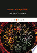 The War of the Worlds by Wells H.G.