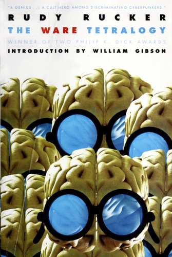 The ware tetralogy by Rudy Rucker