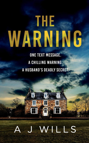The Warning by A. J. Wills