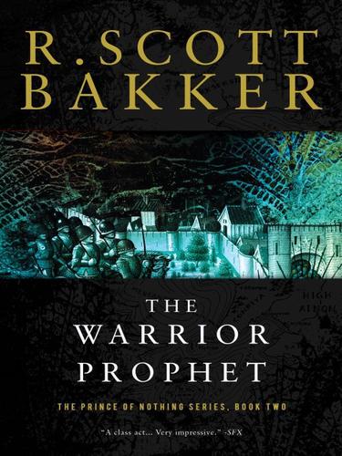 The Warrior Prophet by R. Scott Bakker