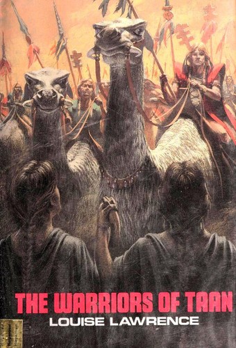 The warriors of Taan by Louise Lawrence