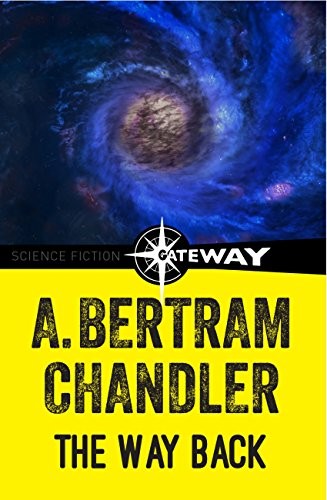 The Way Back by A. Bertram Chandler