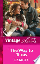 The Way to Texas (Mills & Boon Vintage Superromance) (Hometown U.S.A., Book 19) by Liz Talley