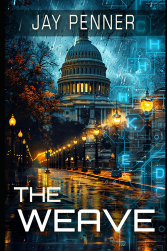 The Weave: A Techno-Thriller with an Archaeological Twist. (Dark Shadows) by Penner, Jay