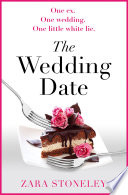 The Wedding Date (The Zara Stoneley Romantic Comedy Collection, Book 2) by Zara Stoneley