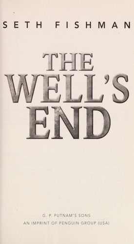 The well's end by Seth Fishman