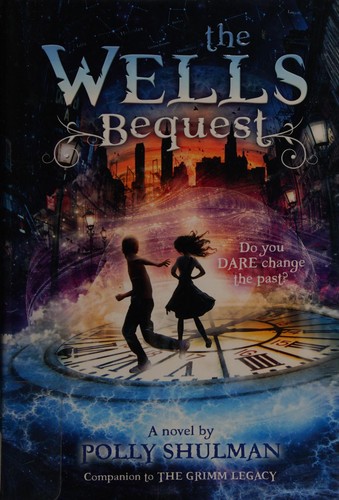The Wells Bequest by Polly Shulman