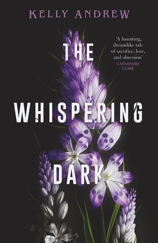 The Whispering Dark The Bewitching Academic Rivals to Lovers Slow Burn Debut Fantasy by Kelly Andrew