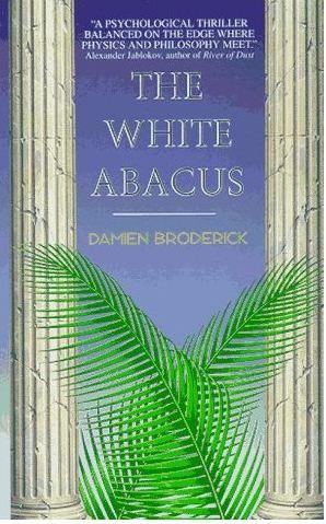 The White Abacus by Damien Broderick