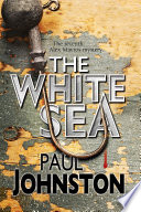 The White Sea by Paul Johnston