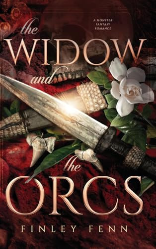 The Widow and the Orcs A Monster Fantasy Romance by Finley Fenn