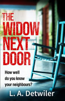The Widow Next Door by L. A. Detwiler