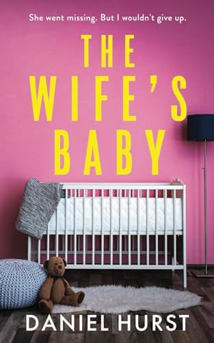 The Wife's Baby by Daniel Hurst (Novelist)