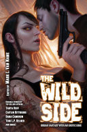 The Wild Side Urban Fantasy with an Erotic Edge by Tanya Huff