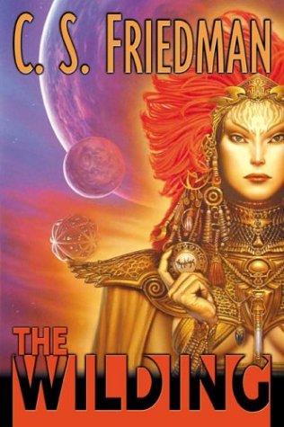 The wilding by C. S. Friedman
