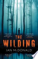 The Wilding by Ian McDonald
