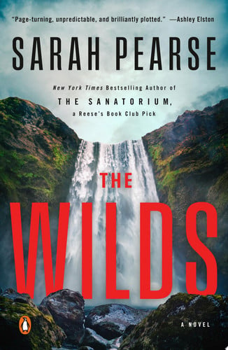 The Wilds A Novel by Sarah Pearse