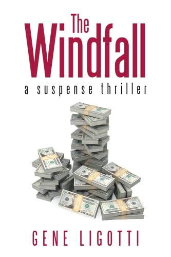 The Windfall: a suspense thriller by Ligotti, Gene