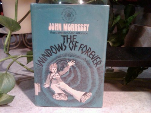 The windows of forever by John Morressy