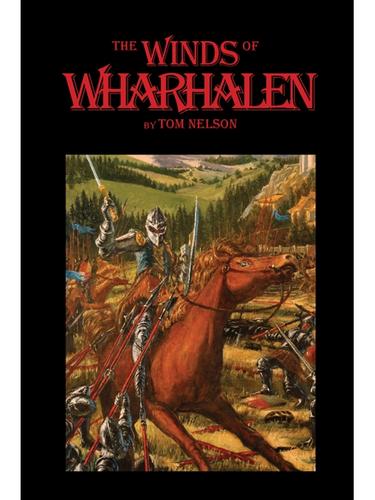 The Winds of Wharhalen by Tom Nelson