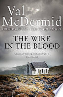 The Wire in the Blood by Val McDermid