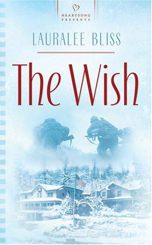 The Wish by Lauralee Bliss