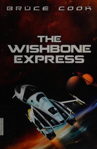 The Wishbone Express by Bruce Cook