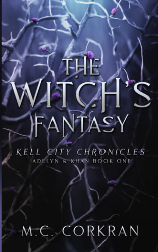 The Witch's Fantasy by M. C. Corkran