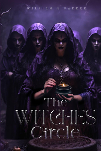 The Witches’ Circle by E Parker Jr, William