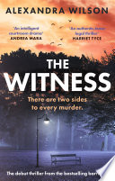 The Witness by Alexandra Wilson