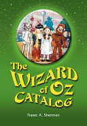 The Wizard of Oz Catalog by Fraser A. Sherman