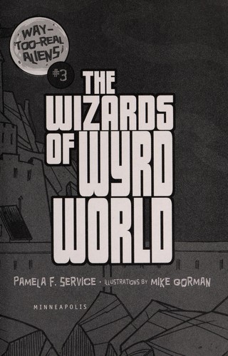 The wizards of Wyrd World by Pamela F. Service