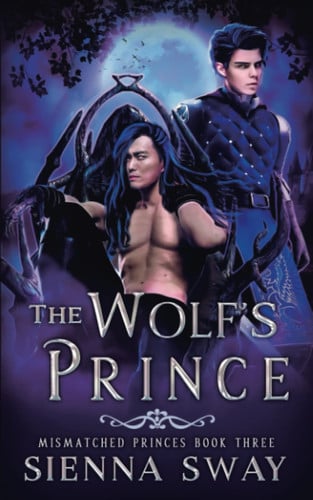 The Wolf's Prince M/M Shifter Fantasy Romance by Sienna Sway