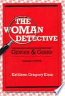 The Woman Detective by Kathleen Gregory Klein
