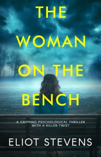 The Woman on the Bench by Eliot Stevens