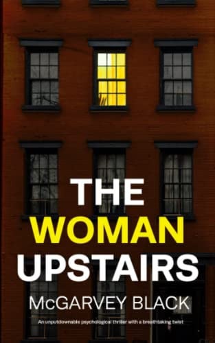 The Woman Upstairs by McGarvey Black