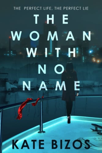 The Woman With No Name by Kate Bizos